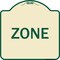 Signmission Designer Series Sign-Zone, Tan & Green Heavy-Gauge Aluminum Sign, 18" x 18", TG-1818-22692 A-DES-TG-1818-22692 - alternate 1